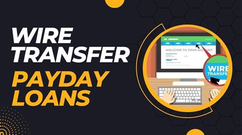 Payday Loan Wire Transfer Today